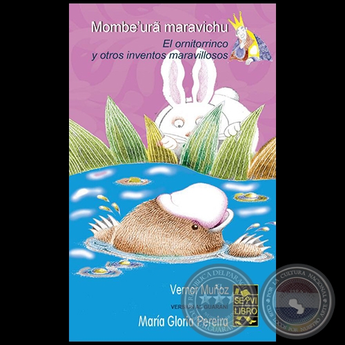 MOMBE'URA MARAVICHU - Autor: VERNOR MUÑOZ - Versión al Guaraní: MARÍA GLORIA PEREIRA - Año 2019